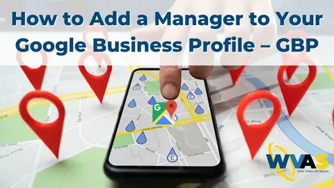 How to Add a Manager to Your Google Business Profile – GBP