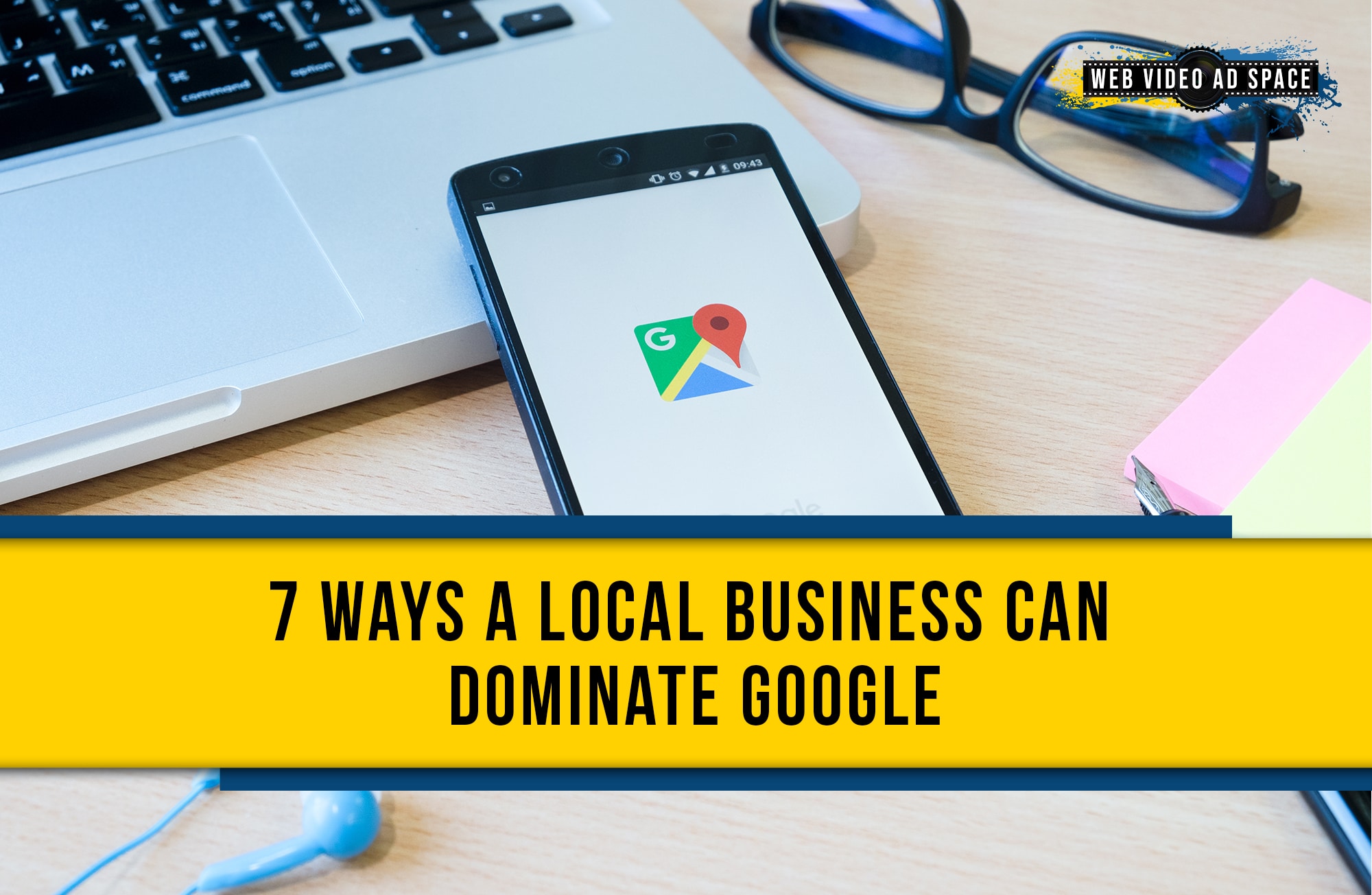 7 Ways a Local Business Can Dominate Google