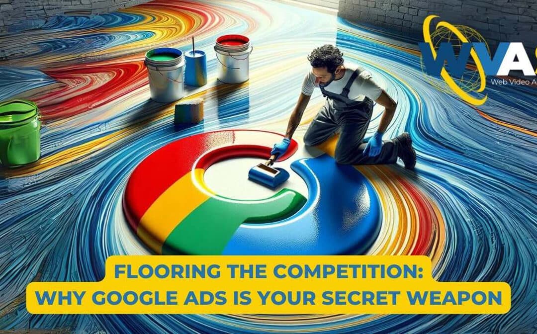 Why Google Ads Is Your Secret Weapon For High-Priced Epoxy Flooring Leads